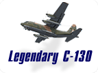   - C-130E
  - C-130A (3-blade props)
  - C.Mk1 (with rfl probe)
  - HC-130 (USCG)
  - C-130J (6-blade props)
  - C-130J (with rfl probe)
  - C-130T (JATO)
  - CL-130 (on floats)
  - KC-130 (tanker)
  - C-130J-30 (stretched)
  - C.Mk3 (stretched)
  - C-130H
  - C-130H French
  - C-130H-30 (stretched)
  - LC-130 (on skis)
  - NC-130 (AEW&C)
  - L-100
  - AC-130 Gunship